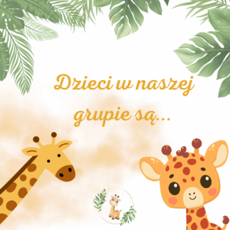 Dzieci w naszej grupie są ... - Żyrafki